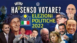 Ha senso votare? Elezioni politiche 2022 – 25 Settembre. #italia