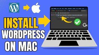 How To Install Wordpress On Mac  Local WP Set up On Mac