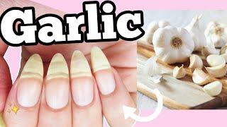 How To Grow Your Nails Fast With Garlic -4 Different Ways