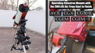 ZWO ASI Air Tutorial Controlling the Celestron AVXCGEM-IICGXCGX-L From Start to Finish