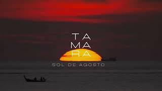 Tamara - Sol de Agosto