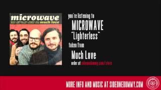 Microwave - Lighterless Official Audio