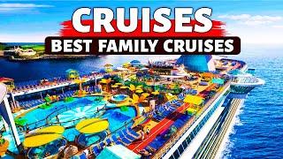 10 Best Family Kid Friendly Cruises 2024  Family Vacation Ideas