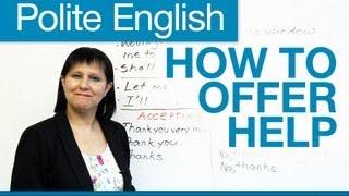 Polite English How to offer help