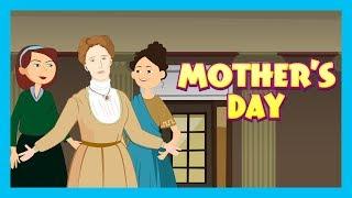 MOTHERS DAY - WHY DO WE CELEBRATE MOTHERS DAY  Mothers Day Celebration - Animated Story