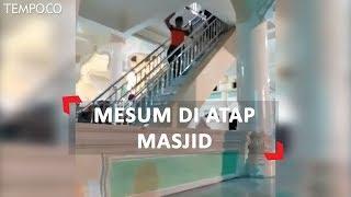 Kronologi Penangkapan Pasangan Mesum di Atap Masjid