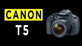 Canon EOS Rebel T5 DSLR Camera Highlights & Overview