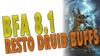 BfA 8.1 RESTO DRUID BUFFS - Battle of Dazaralor Healer Changes  WoW Battle for Azeroth