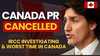 CANADA PR CANCELLED Worst Time & Problems in Canada  Canada Immigration 2024  Canada New Update