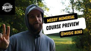 McCoy Memorial Course Preview @ Music Bend F9