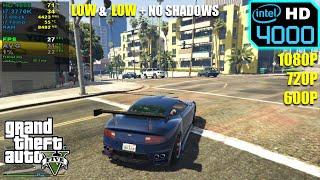 Intel HD 4000  GTA 5 - 1080p 720p 800x600 - With and Without Shadows