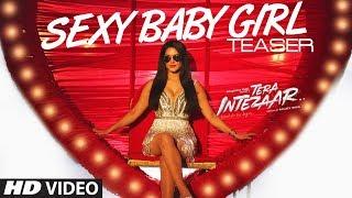 Song Teaser  Sexy Baby Girl  Tera Intezaar  Sunny Leone  Arbaaz Khan