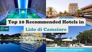 Top 10 Recommended Hotels In Lido di Camaiore  Best Hotels In Lido di Camaiore