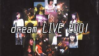 dream LIVE 2001