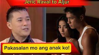 Jeric Raval to Aljur “Pakasalan mo ang anak ko”