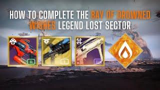 How To Complete the BAY OF DROWNED WISHES Legend Lost Sector  Season of the Wish Lost Sector Guide