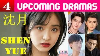 沈月 Shen Yue  FOUR upcoming dramas  Shen Yue Drama List  CADL