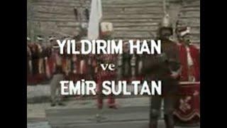 Yıldırım Han ve Emir Sultan Hazretleri