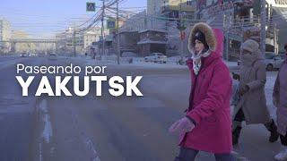 Paseando por Yakutsk  La ciudad más fría del mundo -50°C -58°F