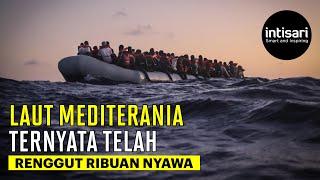 Ketika Laut Mediterania Disebut Sebagai Pemakaman Terbesar di Eropa  Intisari Online