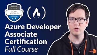 Azure Developer Associate AZ-204 — Full Course Pass the Exam