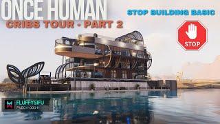 Best Base Build in Once Human? - tour Part 2 #oncehuman #gaming