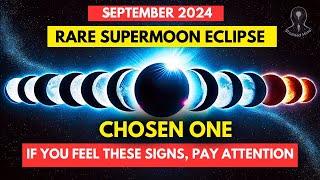 How the Power of the September 17 Eclipse Touches the Spirit of the Chosen Ones