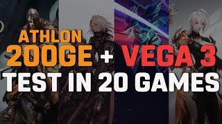 Athlon 200GE + VEGA 3  Test in 20 Games Athlon 200GE in 2022
