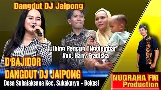 Ngolembar Cover DBAJIDOR DANGDUT DJ JAIPONG Show Langkap Lancar Desa Sukaragam Serang Baru - Bekasi