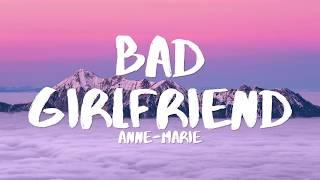 Anne Marie - Bad Girlfriend Lyrics