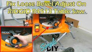 How To Fix Loose Bevel Adjust On RIDGID R4513 Table Saw