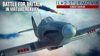 Hurricane Mk.II  Battle Of Britain In Virtual Reality  World War II Dogfight  IL-2 Great Battles