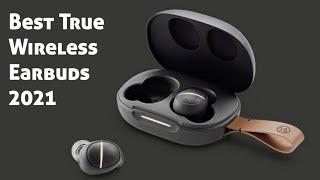 Best True Wireless Earbuds 2021