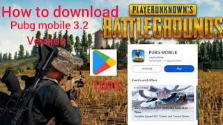 How to download pubg mobile global version 3.2 with 100% profe