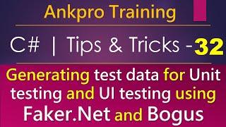 C# tips and tricks 32 - Generating test data for Unit testing and UI testing using Faker.Net & Bogus