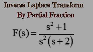 The Inverse Laplace Transform by Partial Fraction Expansion