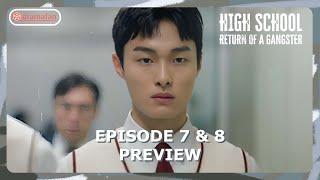 High School Return of a Gangster Episode 7 - 8 Preview & Spoiler ENG SUB