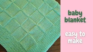 Knit a Baby Blanket - Easy to make - Follow Each Step -