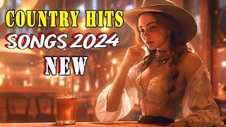 PLAYLIST MIX NEW COUNTRY SONGS  New Country Music Collection 2024 - Country Music on a Summer