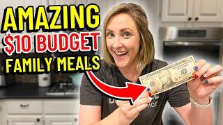 $10 Budget Meals that Feed a Family