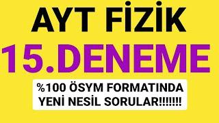 AYT FİZİK DENEME ÇÖZÜMÜ -15  ÖSYM FORMATINDA  YENİ NESİL DENEME