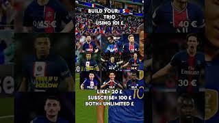 Build Your PSG trio using 101£ #shorts #football #trending