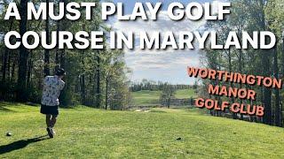 All 18 Holes - Worthington Manor Golf Club Urbana MD