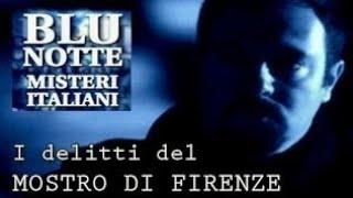 Blu notte I delitti del Mostro di Firenze documentario