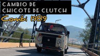 Como cambiar el chicote de Clutch o embrague de una VW Combi 1989 así como un pequeño detalle 