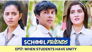 School Friends S01E17 - When Students Have Unity  Navika Alisha & Aaditya  Directors Cut