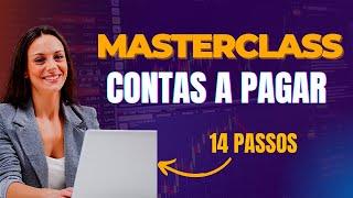 COMO FUNCIONA O CONTAS A PAGAR EM 14 PASSOS MASTERCLASS