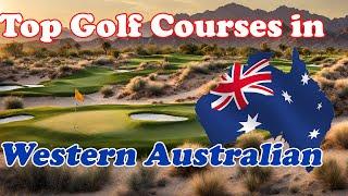 Top Public Golf in Western Australian