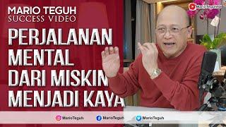 Perjalanan Mental Dari Miskin Menjadi Kaya - Mario Teguh Success Webinar