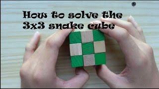 How to solve the 3x3 snake cube OLD TUTORIAL